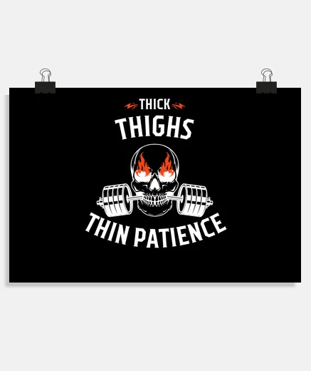 Poster Thick Thighs Thin Patience