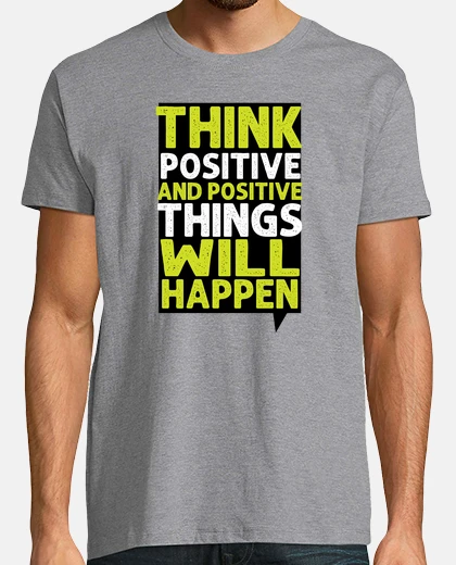 T-shirt think positivo