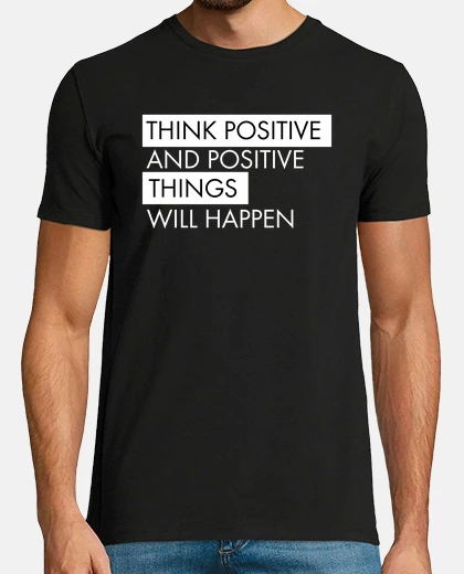 T-shirt think positivo