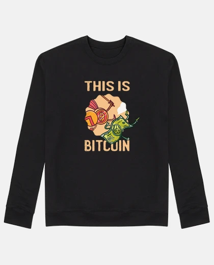 Hoodie this is bitcoin  funny crypto