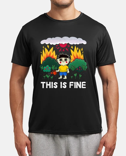 Camiseta This is fine