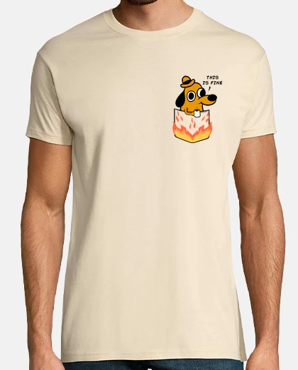 T-shirt this is fine