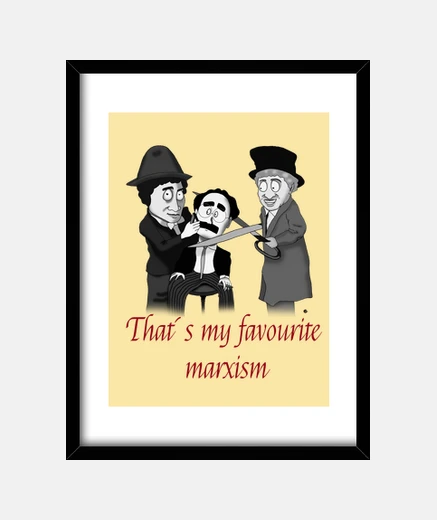 Framed this is my favorite marxism