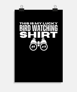 This Is My Lucky Bird Watching Shirt