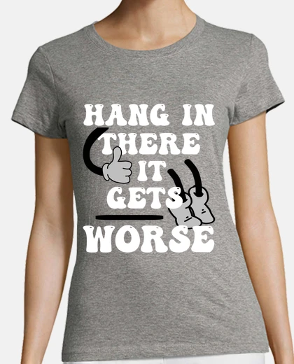 T-shirt tieni duro diventa peggio