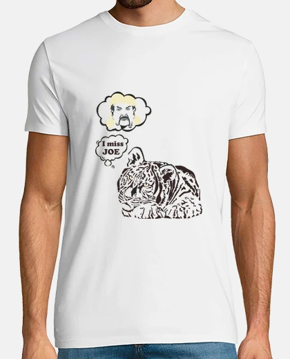 Camiseta Tiger King. I miss Joe Exotic