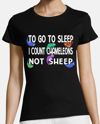 T-shirt to go to sleep count chameleon not shee