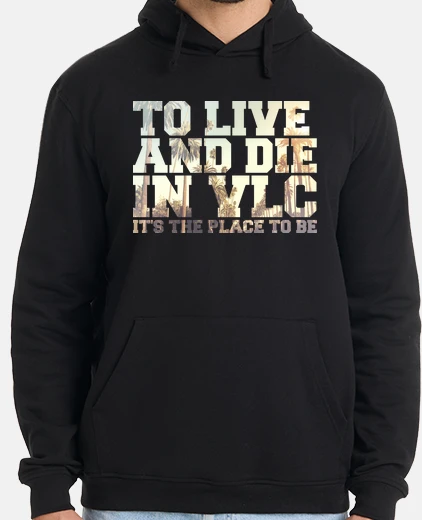 Sudadera To live and die in Valencia - Tupac