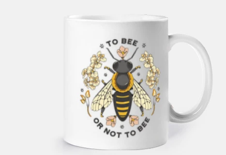 to be or not to be , to bee or not to bee, hive mug