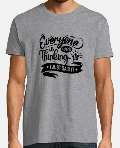 Camiseta Todo el mundo estaba pensando en eso Ac