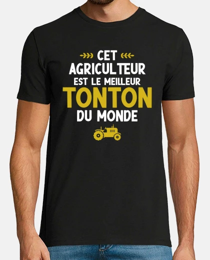 Tee-shirt Tonton agriculteur agriculture oncle
