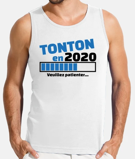 Tee-shirt tonton en 2020 veuillez patienter