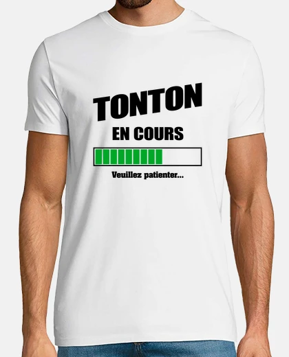 Tee-shirt TONTON EN COURS VEUILLEZ PATIENTER