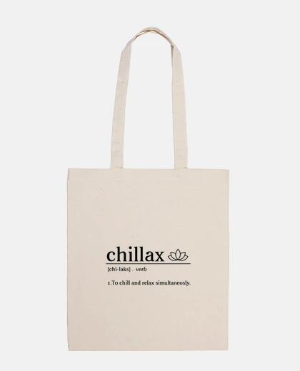 Bag tote bag chill chillax definition humor
