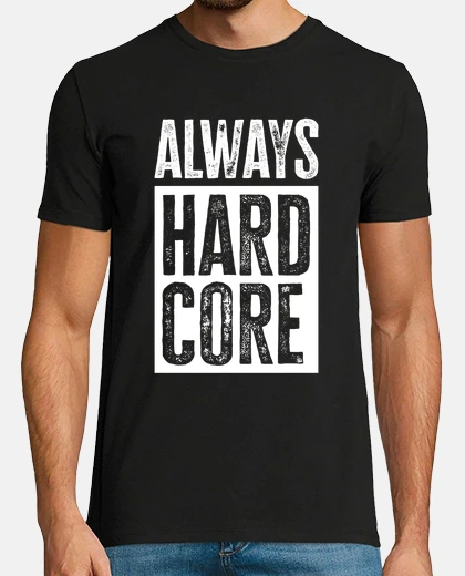 Tee-shirt toujours hardcore