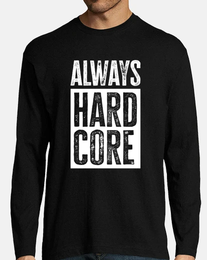 Tee-shirt toujours hardcore
