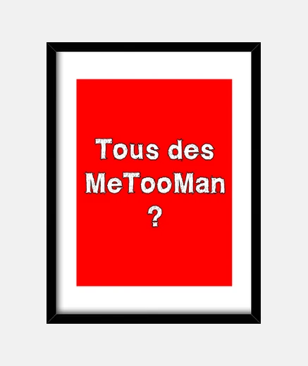 Cadre Tous des MeeTooMan