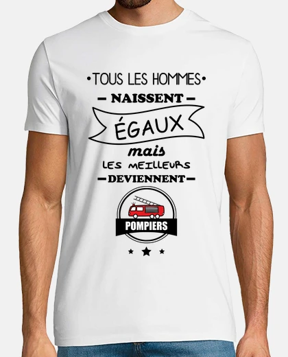 Tee-shirt Tous les hommes,pompiers,pompier