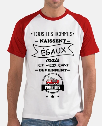 Tee-shirt Tous les hommes,pompiers,pompier.