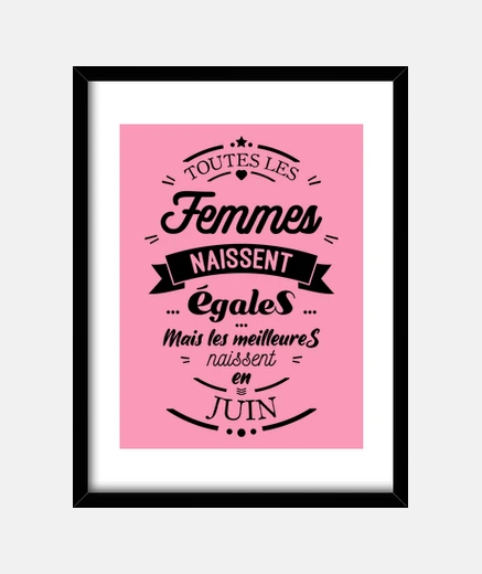 Cadre Toutes les femmes naissent égales Juin