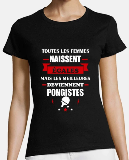 Tee-shirt Toutes les femmes,pongiste,ping-pong