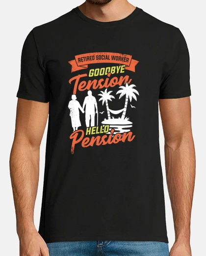 Tee-shirt travailleur social travail retraité ret