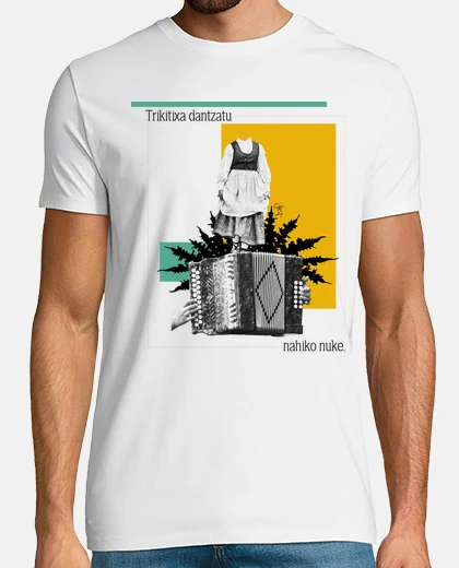 Camiseta Trikitixa dantzatu nahiko nuke