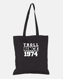 Troll since 1974 Cool birthday Gift ide