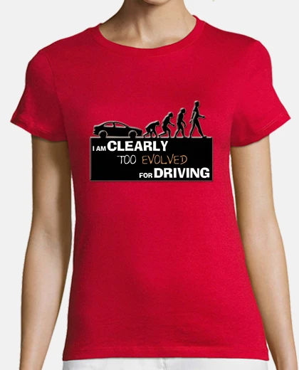 T-shirt troppo evoluto for guidare