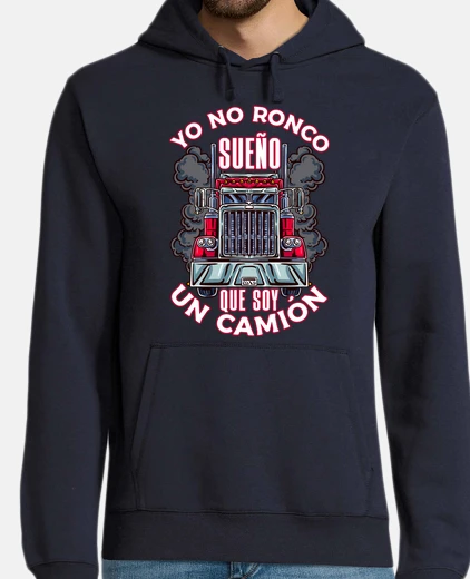 Hoodie trucker dad i don&#39;t snore i dream that i&#39;m a truck driver