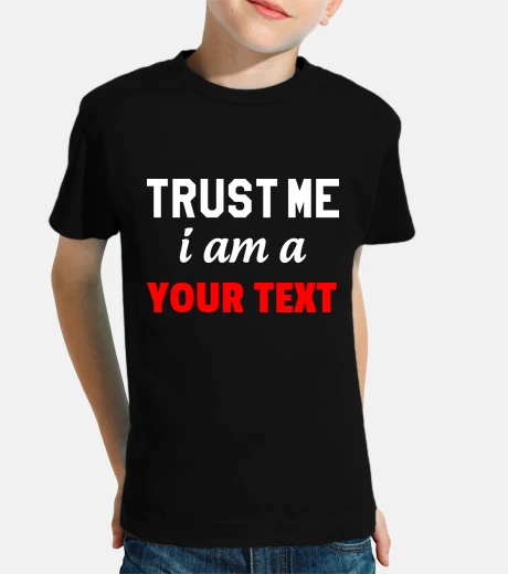trust me i am a - custom it