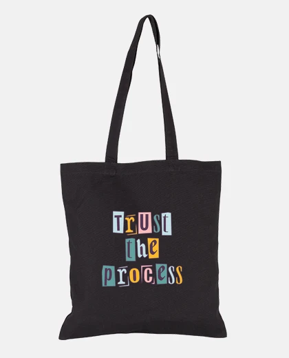 Sac Trust the process -  citation motivante