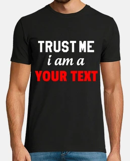 trust me i am a - custom it