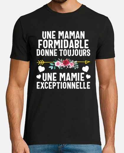 Tee-shirt Tshirt mamie grand mere cadeau mamie formidable maman humour fte des mres tee shirt