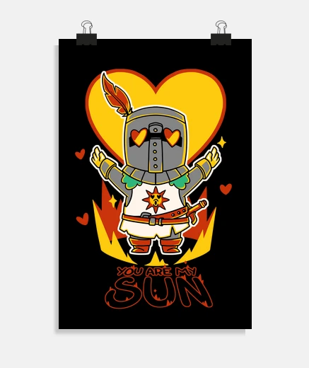 Poster tu es mon soleil - dark souls solaire