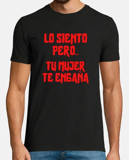 Camiseta Tu Mujer te Engaña