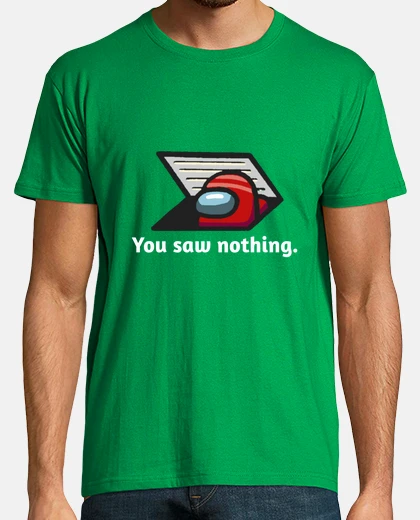 Tee-shirt tu n39as rien vu