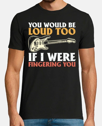 Camiseta tú también serías ruidoso