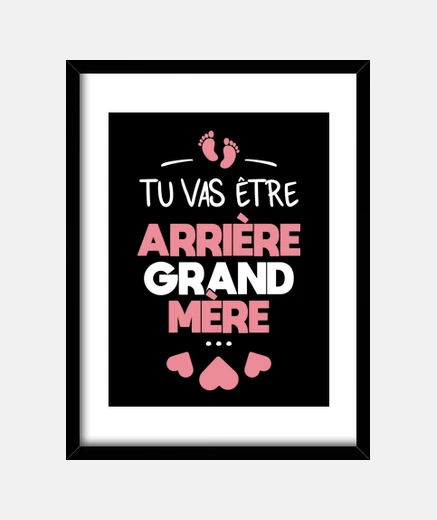 Cadre Tu vas être arrière grand mère