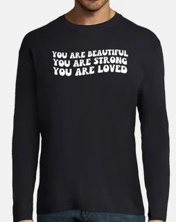 tu es beau fort aimé inspiration affirmation
