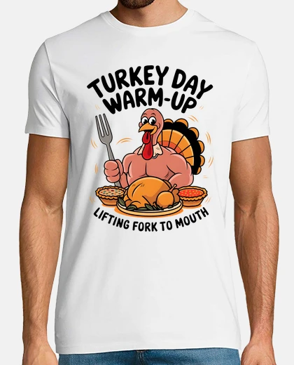 T-shirt Turkey Day Warm Up Lifting Fork To Mout
