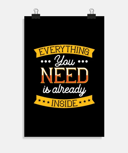 Poster tutto ciò di cui you bisogno