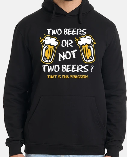 Felpa two birre o not two birre