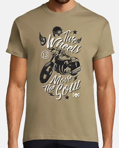 T-shirt two wheels move the soul