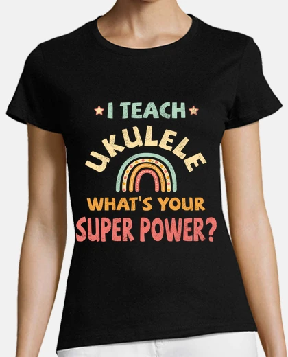 Playera ukulele teacher super power light