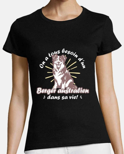 Tee-shirt Un berger australien dans sa vie