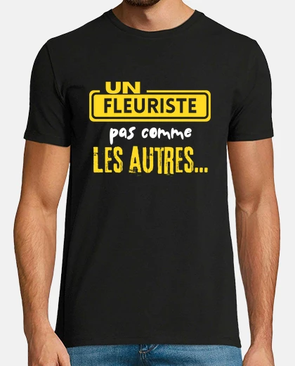 Tee-shirt Un fleuriste pas comme les autres