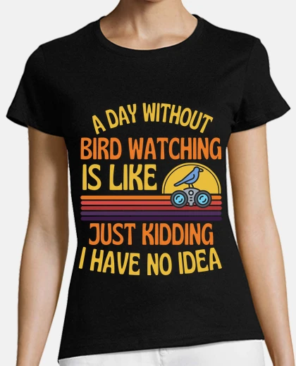 Tee-shirt un jour sans observation d39oiseau drôl