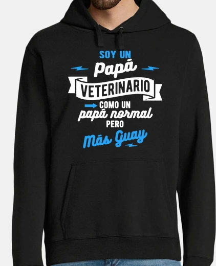 Sudadera Un papá veterinario pero mas guay