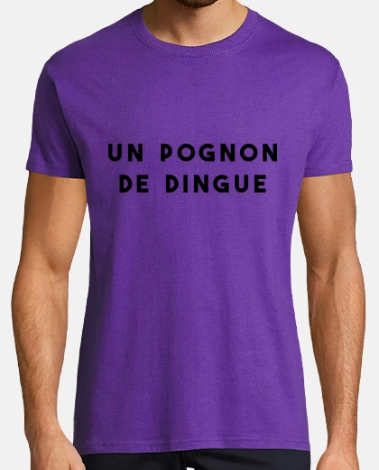 Tee-shirt Un pognon de dingue